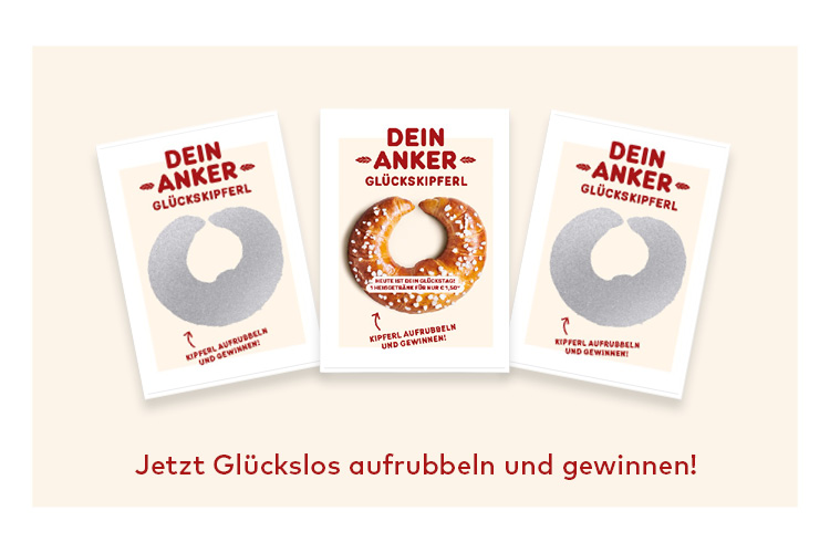 Dein Anker wenn dein Gl&uuml;ck ein Kipferl ist.